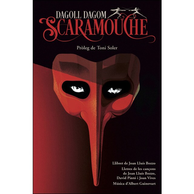 Scaramouche: Pròleg de toni soler. Llibret de joan lluís bozzo. Lletres de les cançons de joan lluís bozzo, david pintó i joan vives. Música dalbert guinovart.pdf