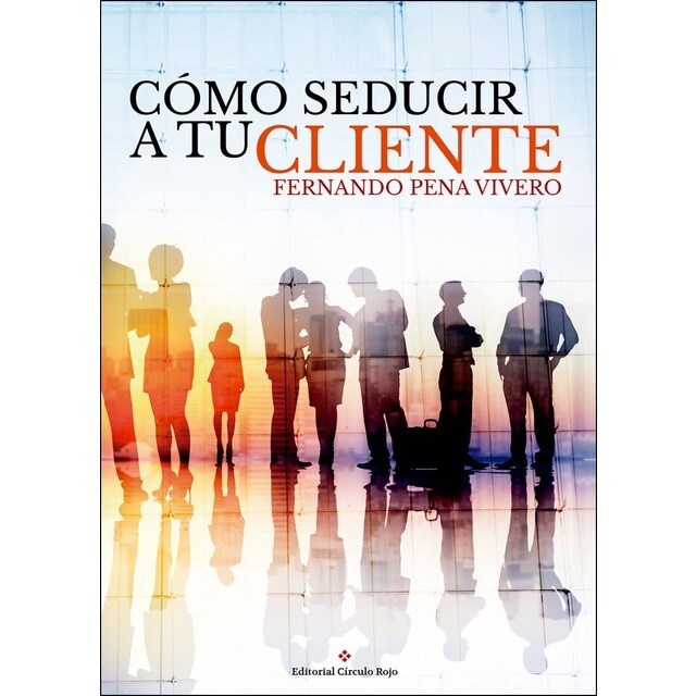 Cómo seducir a tu cliente.pdf