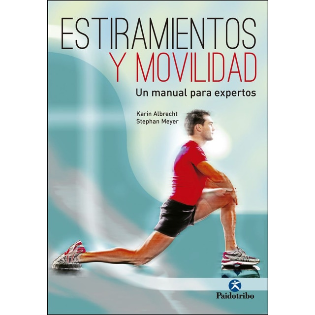 Estiramientos y movilidad. Un manual para expertos.pdf