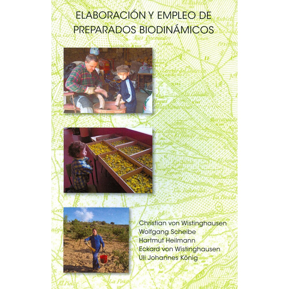 Elaboración y empleo de preparados biodinámicos (Tapa blanda)