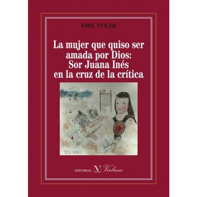 Mujer que quiso ser amada por dios: sorjuana.pdf