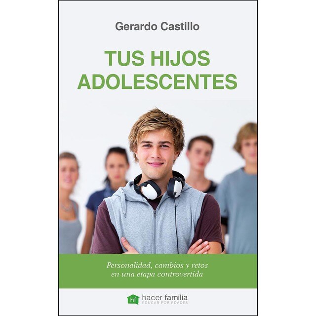Tus hijos adolescentes: Personalidad, cambios y retos de una etapa controvertida.pdf