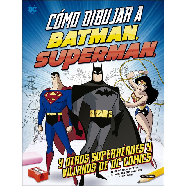 Cómo dibujar batman, superman, y otras heroinas.pdf