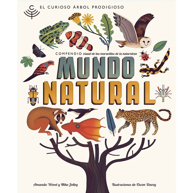 Mundo natural: El curioso árbol prodigioso (Tapa dura)