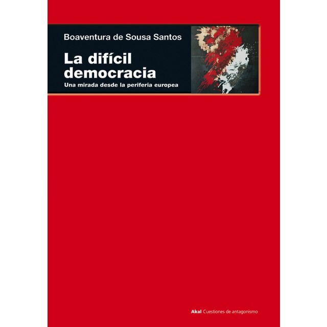 La difícil democracia: Una mirada desde la periferia europea.pdf