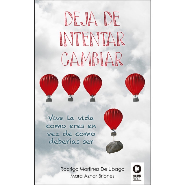 Deja de intentar cambiar: Vive la vida como eres en vez de como deberías ser.pdf
