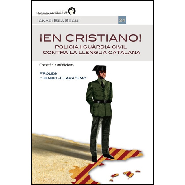 ¡en cristiano!: Policia i guàrdia civil contra la llengua catalana.pdf