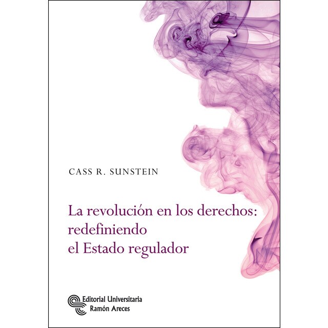 La revolución en los derechos: redefiniendo el estado regulador.pdf
