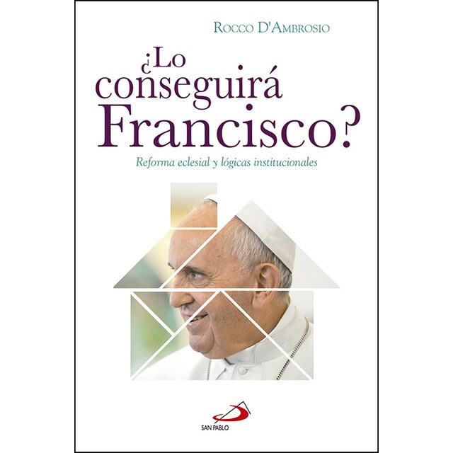 ¿lo conseguirá francisco?: Reforma eclesial y lógicas institucionales.pdf