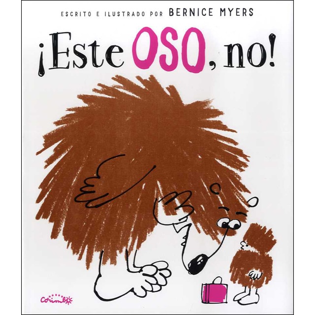 ¡ESTE OSO, NO! (Tapa dura)