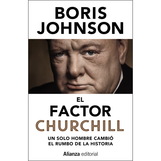 El factor churchill: Un solo hombre cambió el rumbo de la historia.pdf