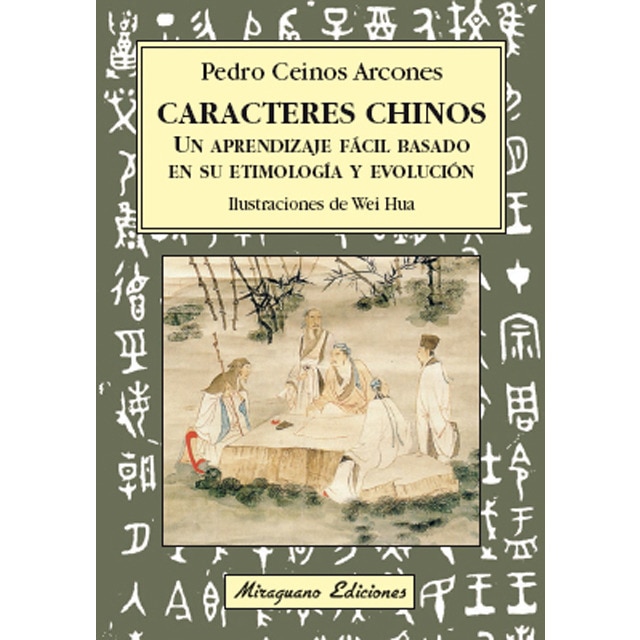 Caracteres chinos. Un aprendizaje fácil basado en su etimología y evolución.pdf