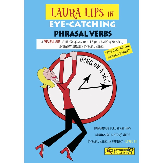 Laura lips in eye-catching phrasal verbs b1 - nº1 (Tapa blanda)