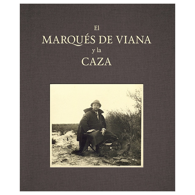 El Marqués de Viana y la caza (Tapa dura)