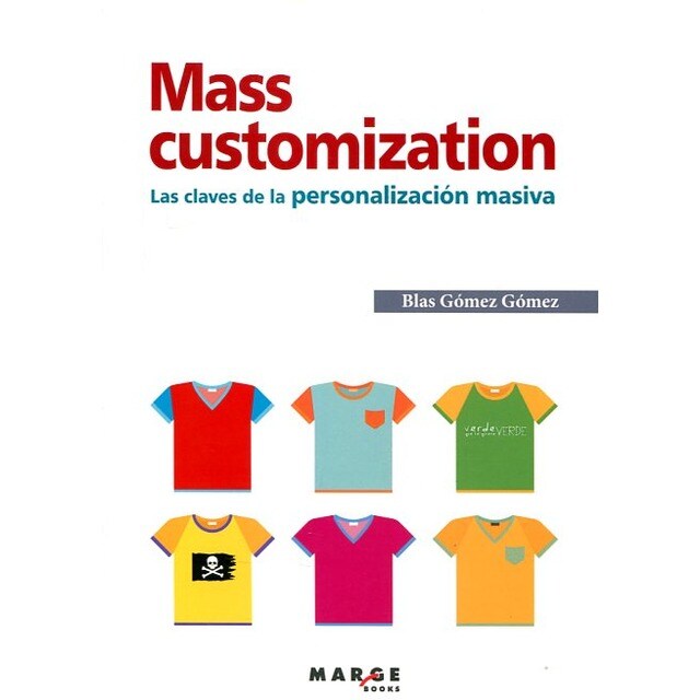 Mass customization. Las claves de la personalización masiva.pdf