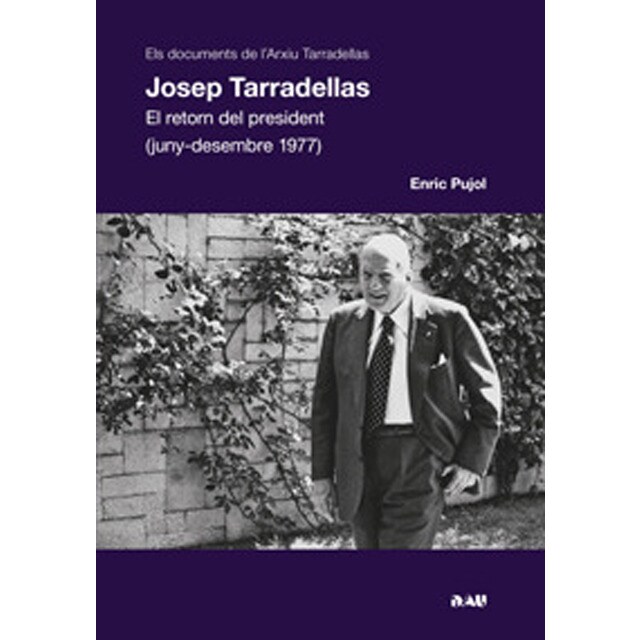 Josep tarradellas. El retorn del preside