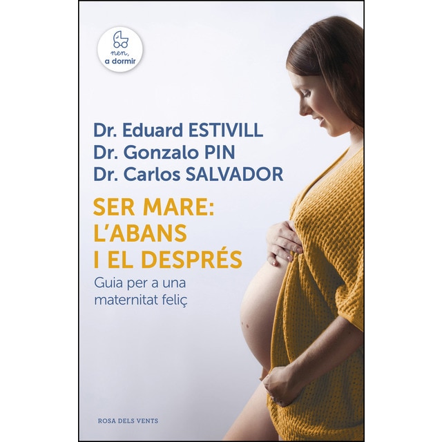 Ser mare: labans i el després: Guia per a una maternitat feliç.pdf