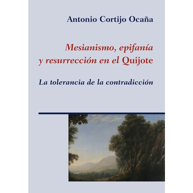 Mesianismo, epifanía y resurrección en el Quijote.pdf