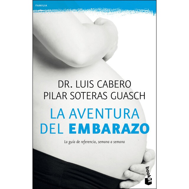 La aventura del embarazo: La nueva guía de referencia, semana a semana.pdf