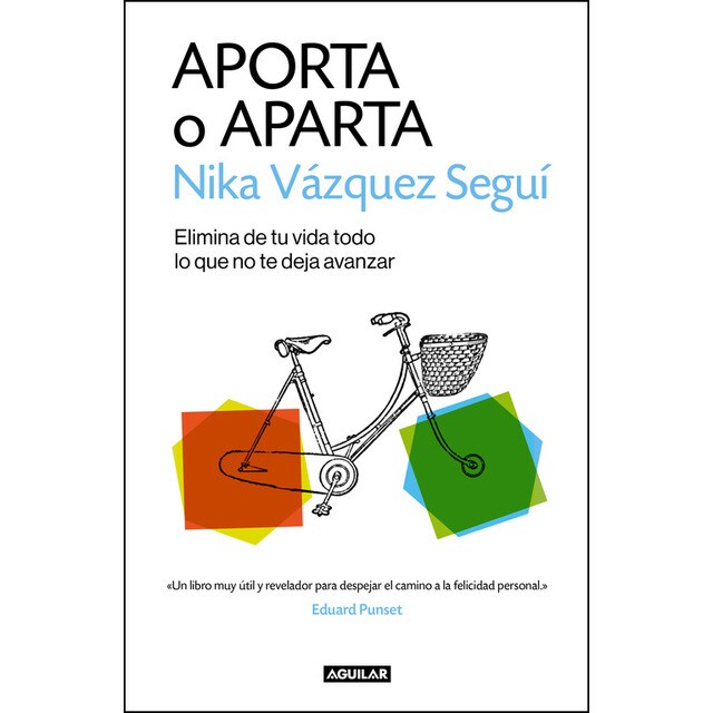 Aporta o aparta: Elimina de tu vida todo lo que no te deja avanzar.pdf
