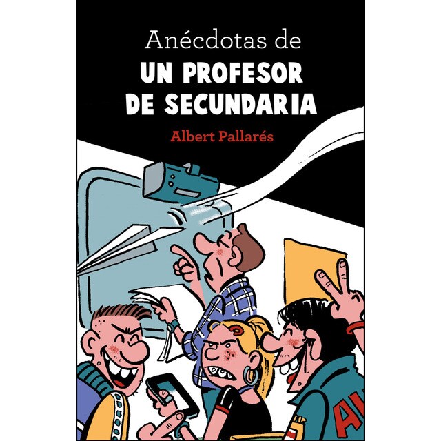 Anécdotas de un profesor de secundaria (Tapa blanda)