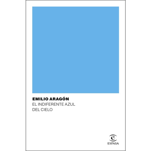 El indiferente azul del cielo (Tapa blanda)