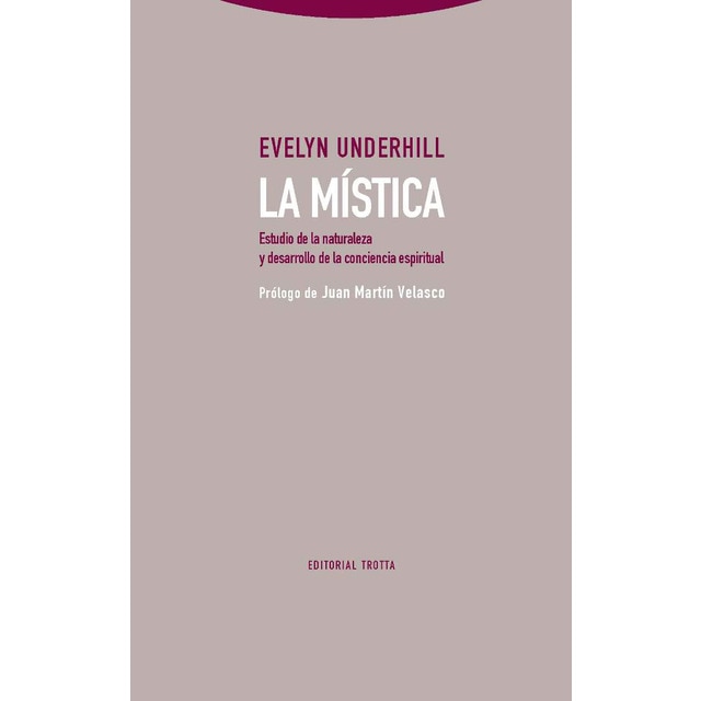 La mística: Estudio de la naturaleza y desarrollo de la conciencia espiritual.pdf