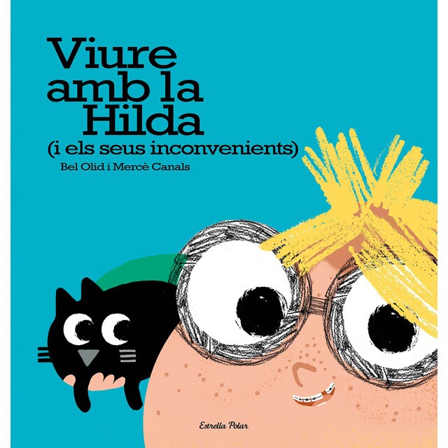 Viure amb la hilda (i els seus inconvenients) (Tapa dura)