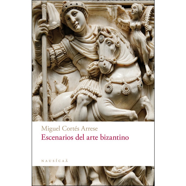 Escenarios del arte bizantino (Tapa blanda)