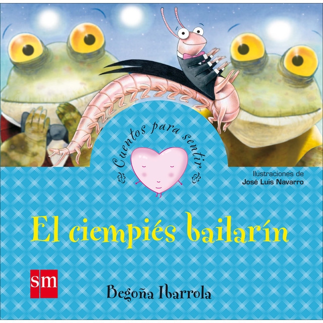 El ciempies bailarín (Tapa dura)
