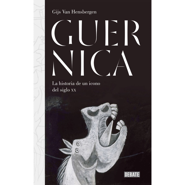 Guernica: La historia de un icono del siglo xx.pdf