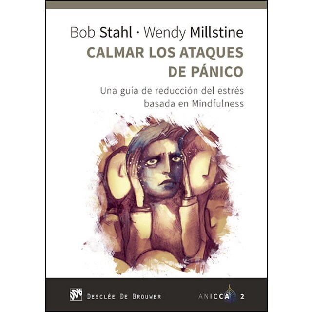 Calmar los ataques de pánico. Una guía de reducció