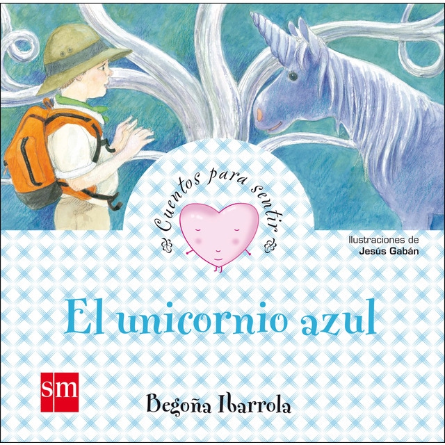 El unicornio azul (Tapa dura)