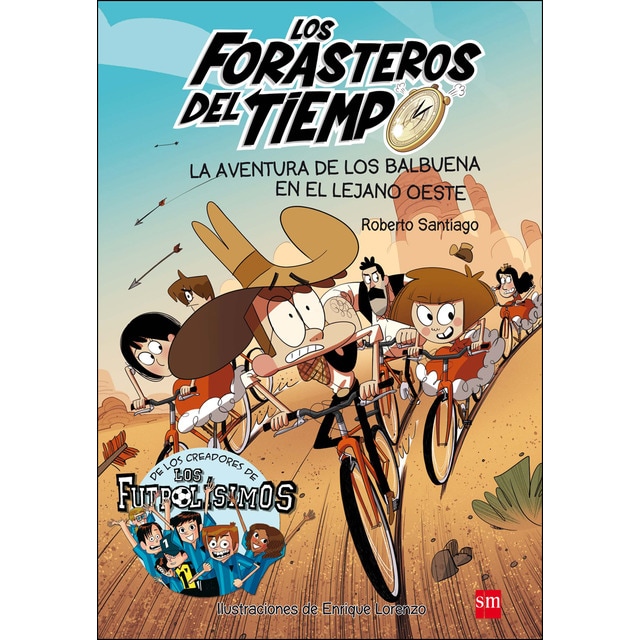 Los Forasteros del Tiempo 1: La aventura de los Balbuena en el lejano Oeste (Tapa blanda)
