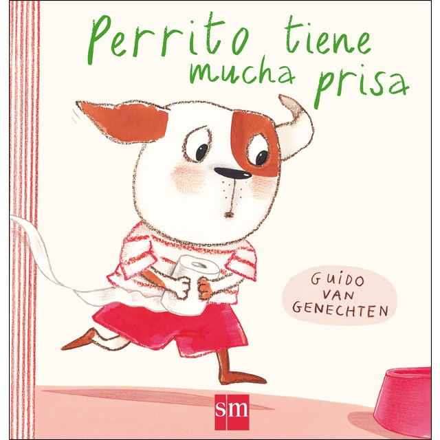 Perrito tiene mucha prisa (Tapa dura)