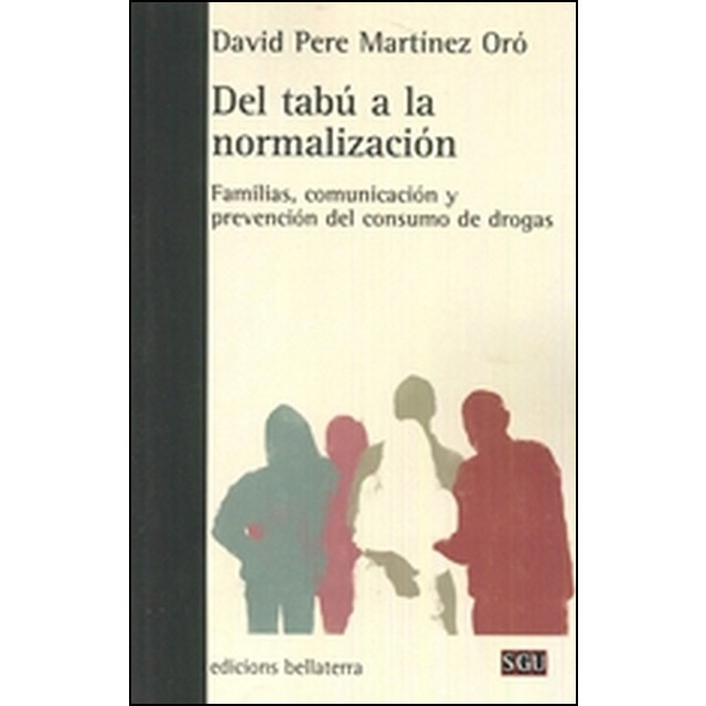 Del tabú a la normalización: Familias, comunicación y prevención del consumo de drogas.pdf