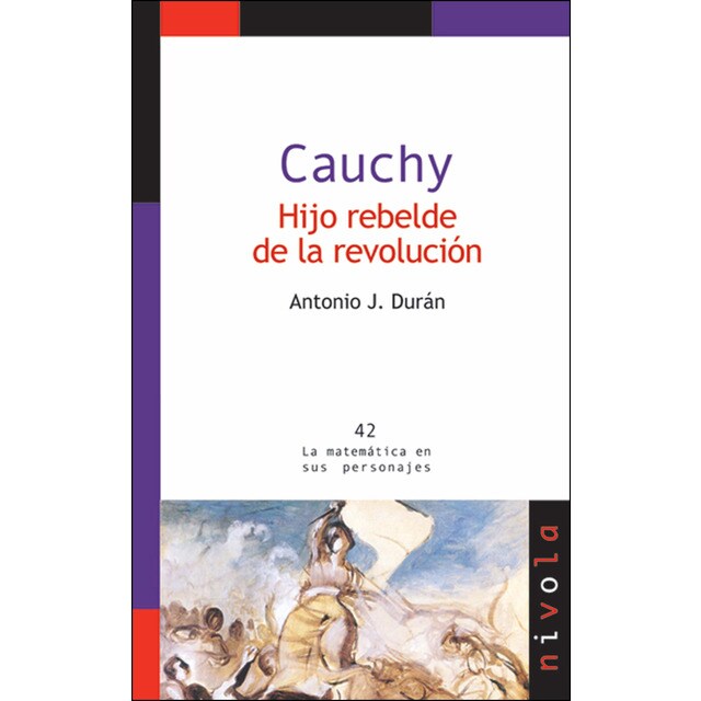 Cauchy hijo rebelde de la revolución: la matemática en sus personajes.pdf