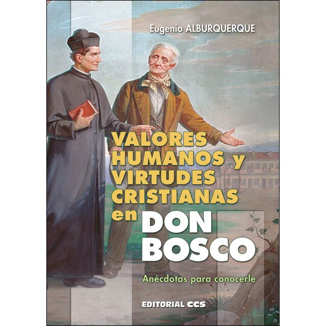 Valores humanos y virtudes cristianas en don bosco (Tapa blanda)