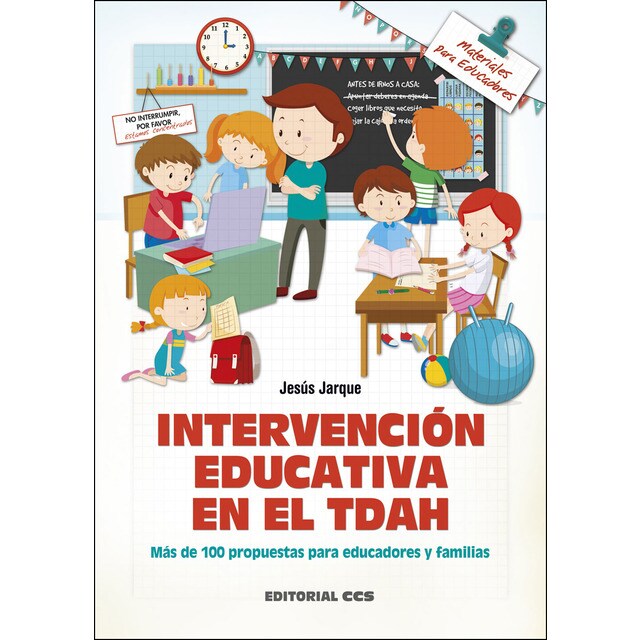 Intervención educativa en el tdah: Más de 100 propuestas para educadores y familias.pdf