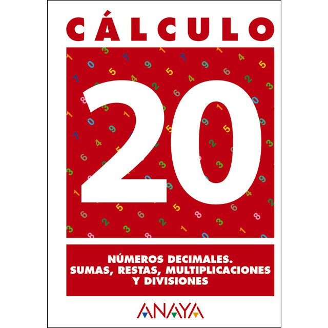 Cálculo 20. Números decimales. Sumas, restas, multiplicaciones y divisiones..pdf