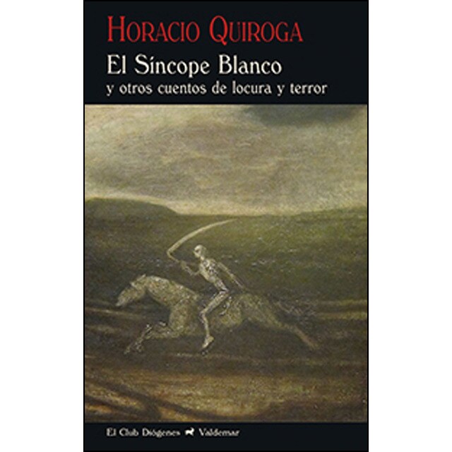 El síncope blanco: Y otros cuentos de locura y terror.pdf