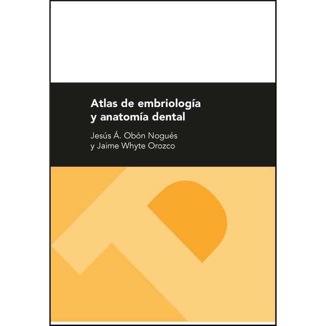 Atlas de embriología y anatomía dental