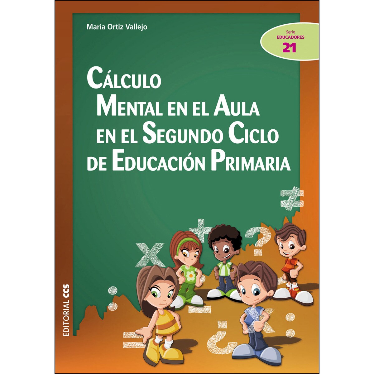 Imagem 0 de Cálculo mental en el aula en el Segundo Ciclo de Educación Primaria (Capa mole)