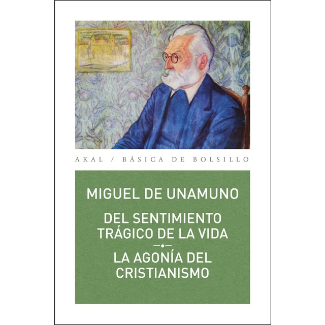 Del sentimiento trágico de la vida // La agonía del cristianismo (Bolsillo) (Tapa blanda)