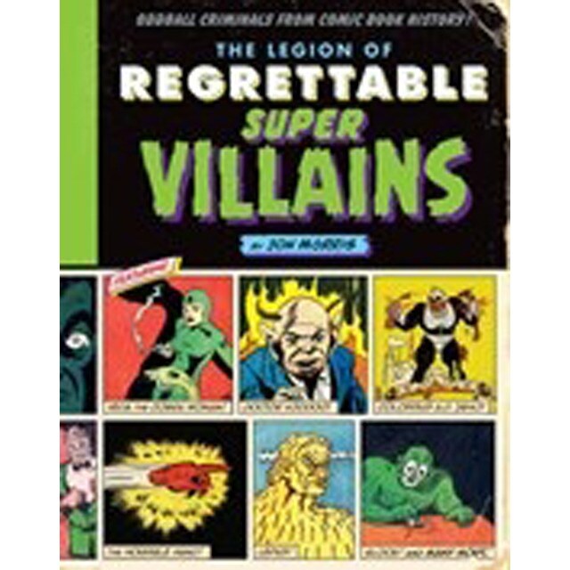 Legion of regrettable supervillains