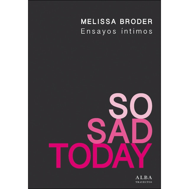 So sad today. Ensayos íntimos.pdf