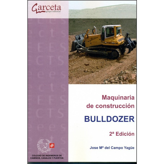 Maquinaria de construcción 2ª edición: Bulldozer