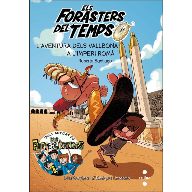 Els Forasters del temps 3: L'aventura dels Vallbona a l'Imperi Romà (Tapa blanda)