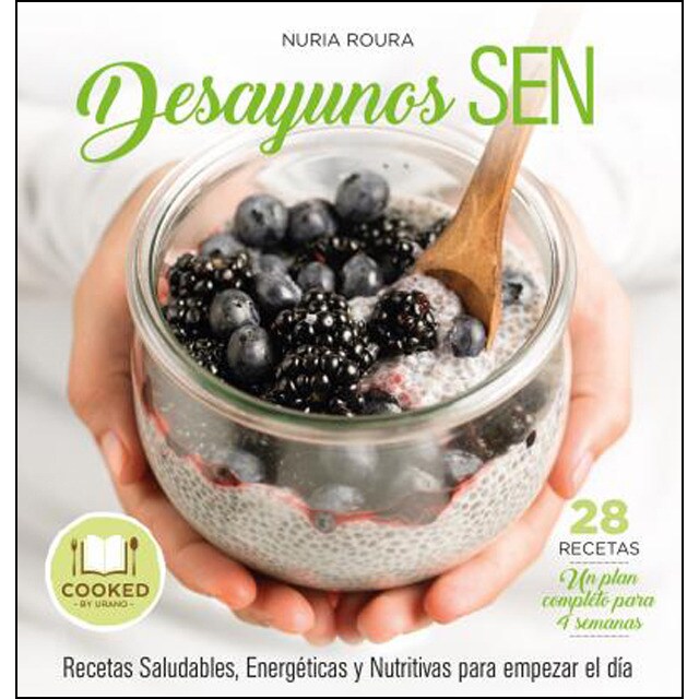 Desayunos sen: Recetas para empezar el día de forma sana, energética y nutritiva.pdf