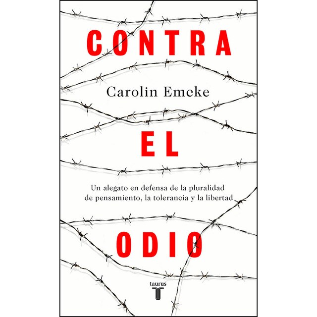 Contra el odio: Un alegato en defensa de la pluralidad de pensamiento, la tolerancia y la libertad.pdf